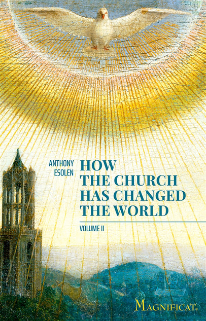 How the Church has Changed the World, Volume 2
