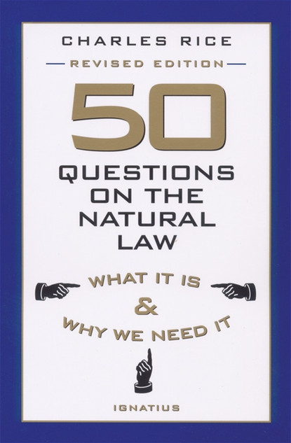 50 Questions on The Natural Law
