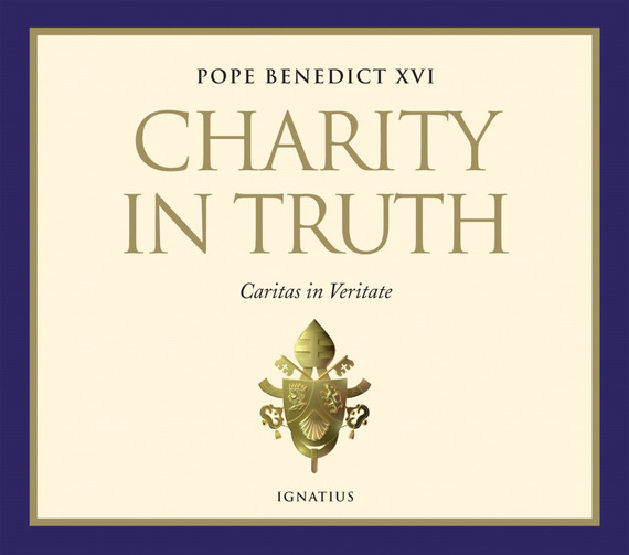 Charity in Truth: Caritas in Veritate