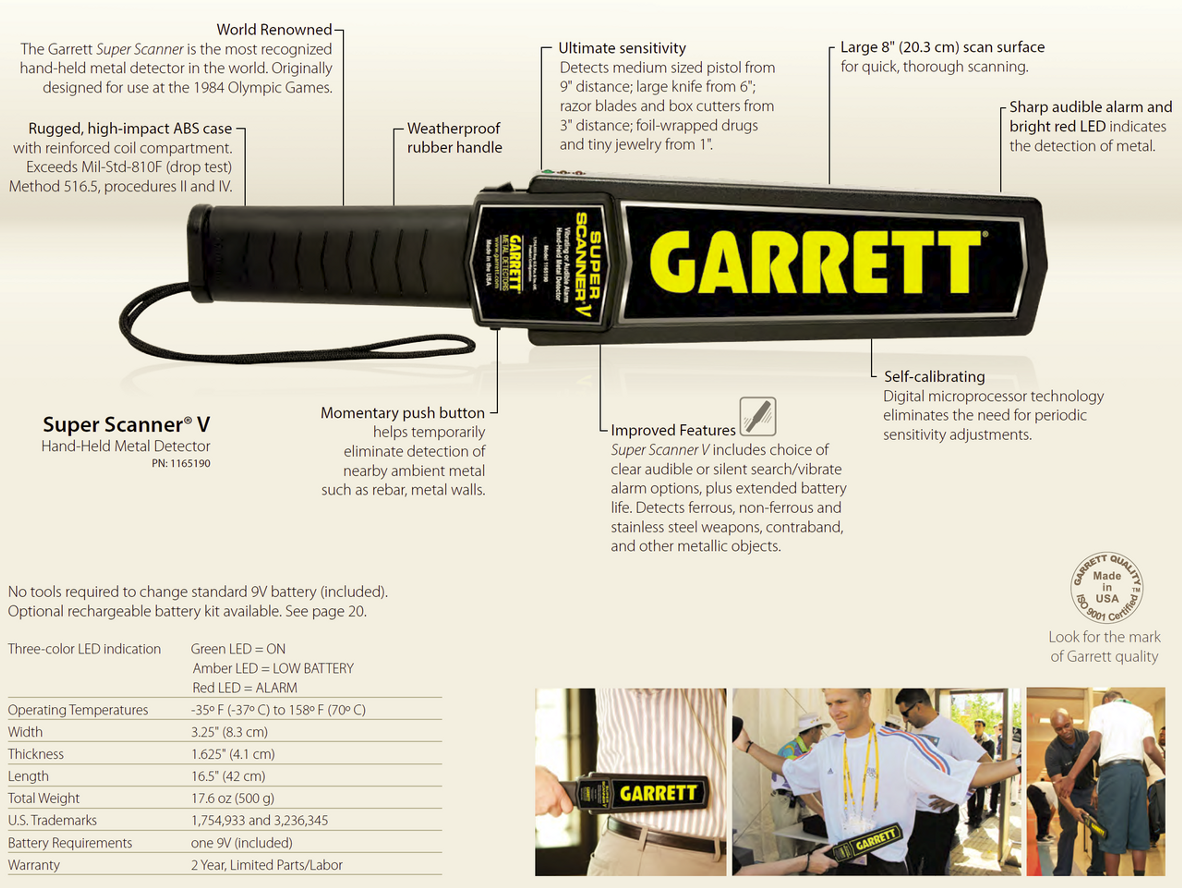 Originally designed for use at the Olympic Games in 1984, Garrett's Super Scanner is the most recognized hand-held metal detector in the world. 