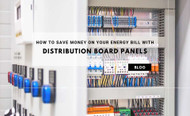 How to Save Money on Your Energy Bill with Our Distribution Board Panels