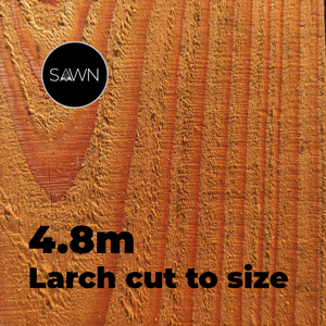 Cut to order Larch boards Cut to order Larch boards