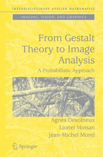 (eBook PDF) From Gestalt Theory to Image Analysis  A Probabilistic Approach
