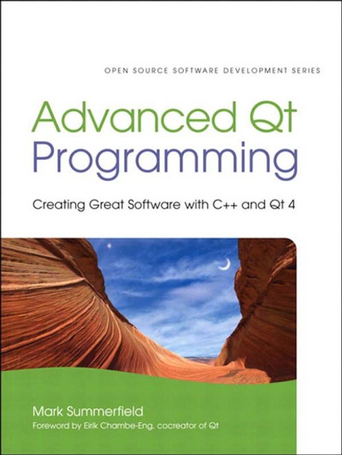 (eBook PDF) Advanced Qt Programming    1st Edition    Creating Great Software with C++ and Qt 4