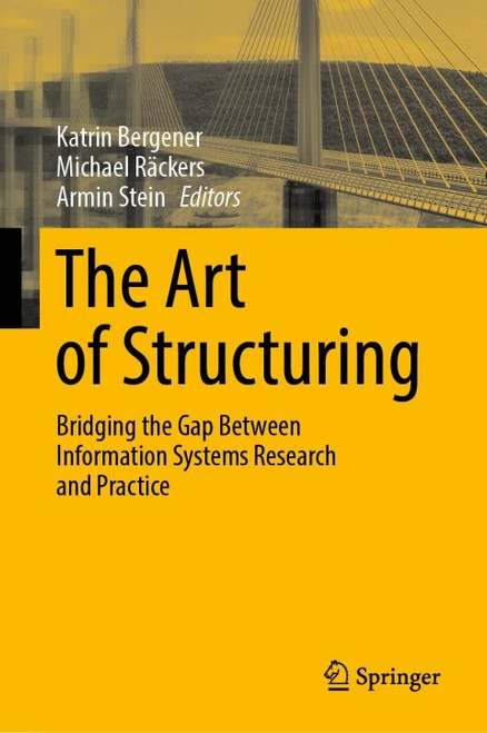 (eBook PDF) The Art of Structuring  Bridging the Gap Between Information Systems Research and Practice