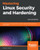 (eBook PDF) Mastering Linux Security and Hardening    2nd Edition    Protect your Linux systems from intruders, malware attacks, and other cyber threats, 2nd Edition