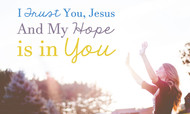 Hope and Trust in Jesus: A Source of Strength and Comfort