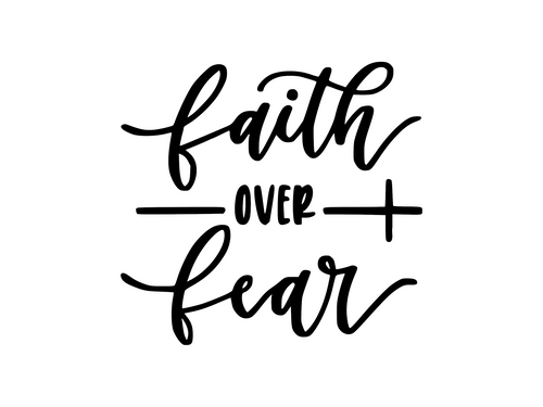 Faith Over Fear Christian Iron On Vinyl Decal Transfers for T-shirts/Sweatshirts