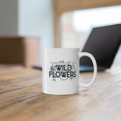 Consider How The Wild Flower Grow Personalized Christian Bible Verse Mug