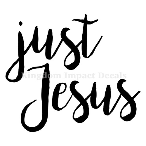 Just Jesus Christian Iron On Vinyl Decal Transfers for T-shirts/Sweatshirts