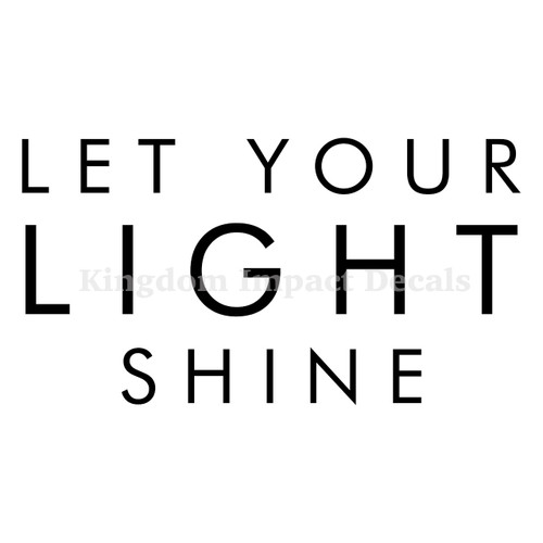 Let Your Light Shine Christian Iron On Vinyl Decal Transfers for T-shirts/Sweatshirts