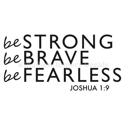 Be Strong Brave Fearless Joshua 1:9 Christian Iron On Vinyl Decal Transfers for T-shirts/Sweatshirts