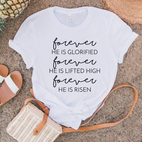 Forever He Is Glorified