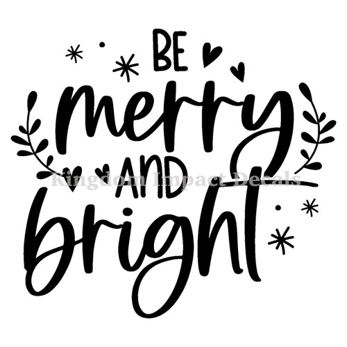 Be Merry And  Bright Christmas Iron On Vinyl Decal Transfers for T-shirts/Sweatshirts