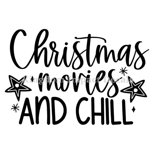 Christmas Movies And Chill  Winter Iron On Vinyl Decal Transfers for T-shirts/Sweatshirts