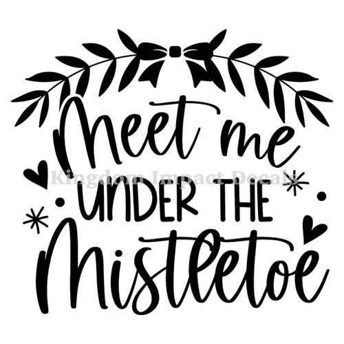 Meet Me Under The Mistletoe Christmas Iron On Vinyl Decal Transfers for T-shirts/Sweatshirts