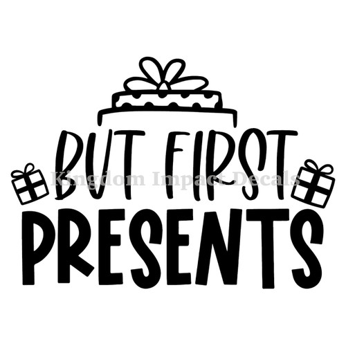 But First Presents Christmas Iron On Vinyl Decal Transfers for T-shirts/Sweatshirts