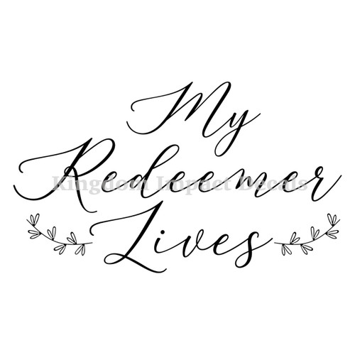 My Redeemer Lives Christian Iron On Vinyl Decal Transfers for T-shirts/Sweatshirts