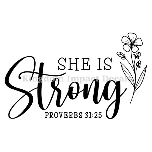 She Is Strong Proverbs 31:25 Flower Christian Iron On Vinyl Decal Transfers for T-shirts/Sweatshirts