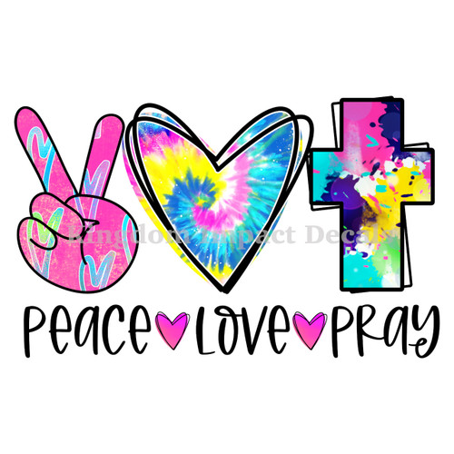 Peace Love Pray Christian DTF Sublimation Decal Transfer Shirts