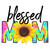 Blessed Mom Sunflower Christian DTF Sublimation Decal Transfer Shirts