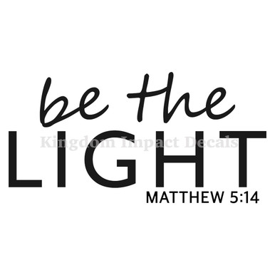 Be The Light Christian Iron On Vinyl Decal Transfers for T-shirts ...