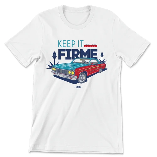 Keep It Firme (Unisex White Tee)