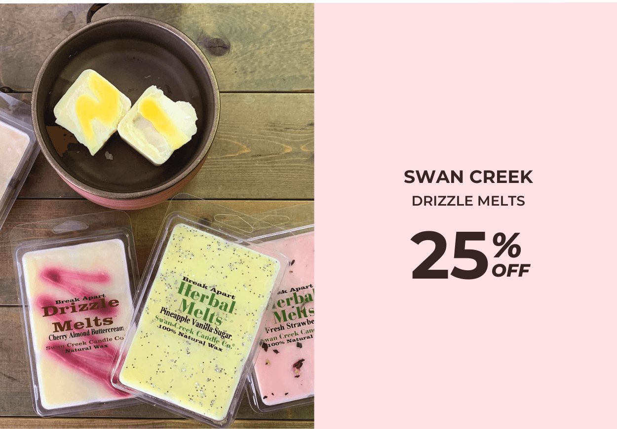 Swan Creek Drizzle Melts - 25% OFF