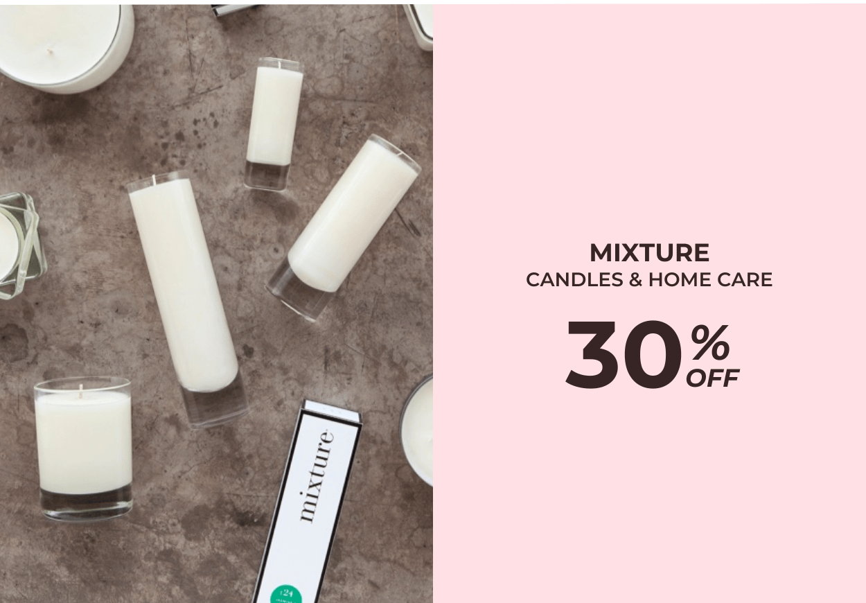 Mixture. Candles & Home Care - 30% OFF