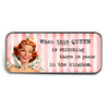 Magnetic Sewing Needle Case Retro When This Queen is Happy there is Peace in the Kingdom