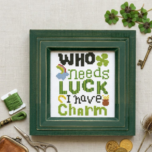 Quotables Who Needs Luck St. Patrick Cross Stitch Sampler