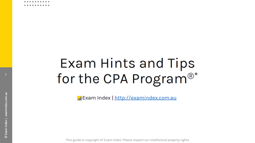 CPA Program®* Exam Guide - Hints and Tips