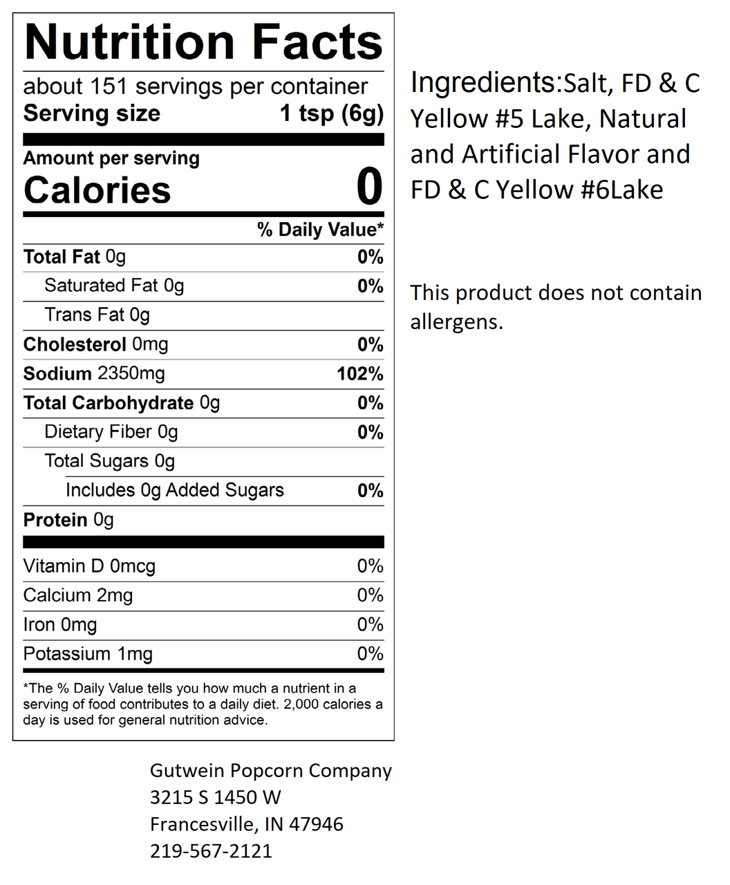 Popcorn Salt Gutwein Popcorn Between our measurement and the literature, the number becomes 2100 mg to.