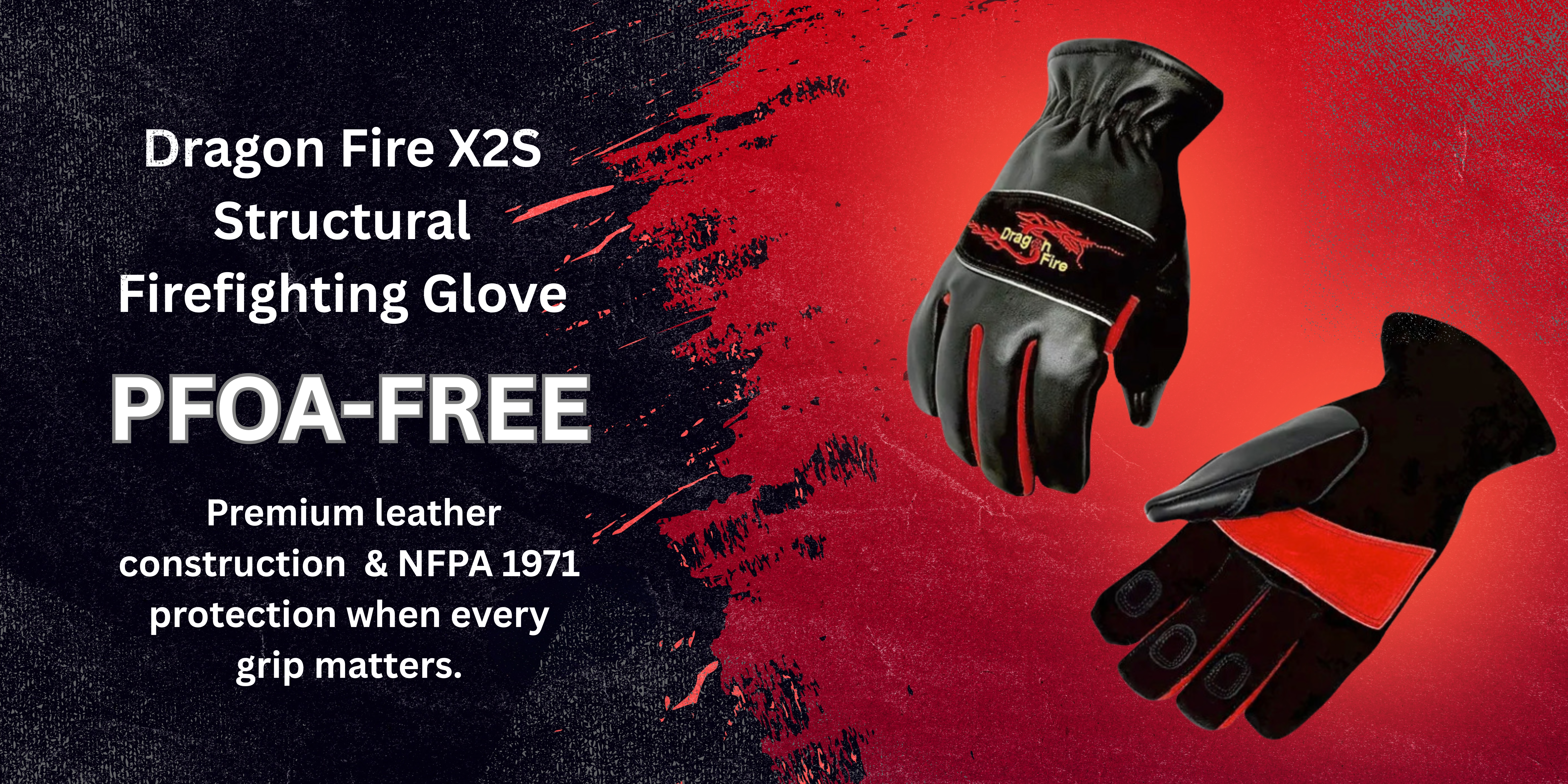 Dragon Fire X2S structural firefighter gloves designed for extreme heat protection, dexterity, and grip on the fireground