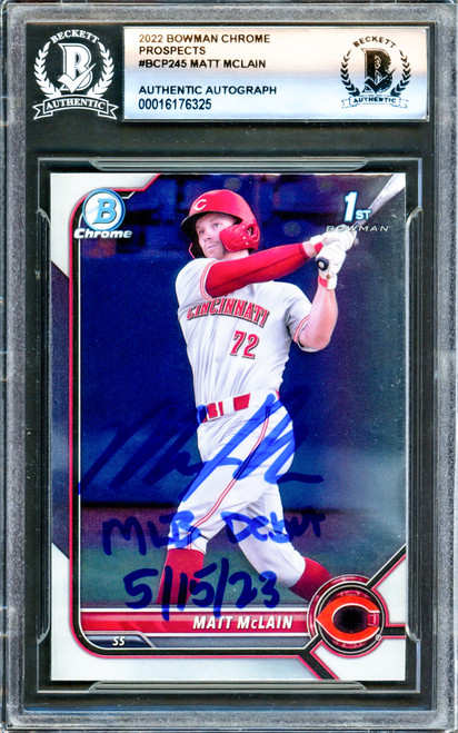 Matt McLain Autographed 2022 1st Bowman Chrome Rookie Card #BCP245 Cincinnati Reds "MLB Debut 5/15/23" Beckett BAS Stock #221196