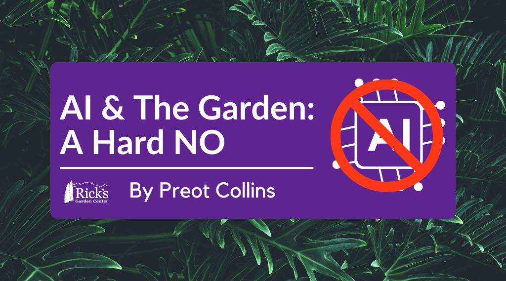 AI & The Garden: A Hard NO