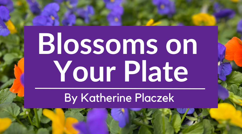 Blossoms on Your Plate