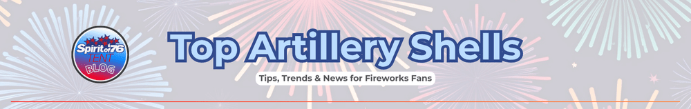 The Ultimate Fireworks List:  Top 10 Artillery Shells