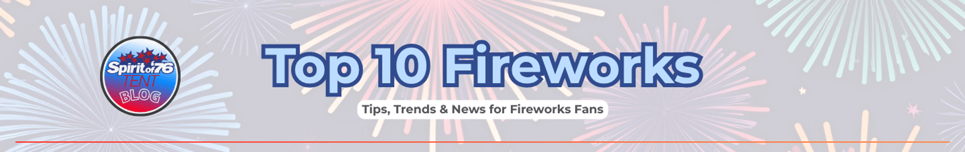 Spirit of '76 2023: Top 10 Fireworks Spirit of '76 2023: Top 10 Fireworks