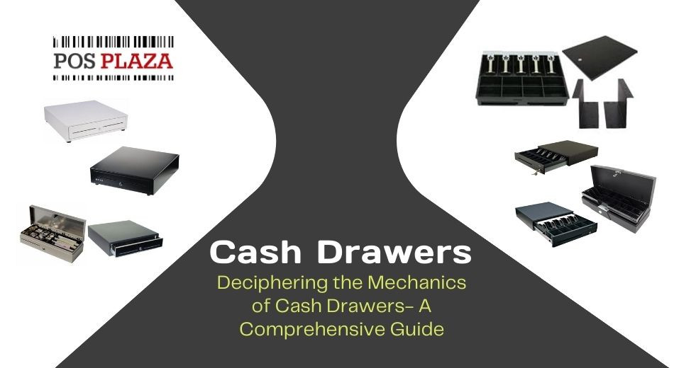 Deciphering the Mechanics of Cash Drawers: A Comprehensive Guide