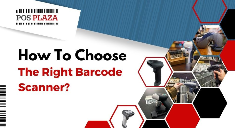 How to Choose the Right Barcode Scanner?