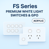 FS Series Light Switches & Power Points – Premium Acrylic Finish for Modern Australian Homes