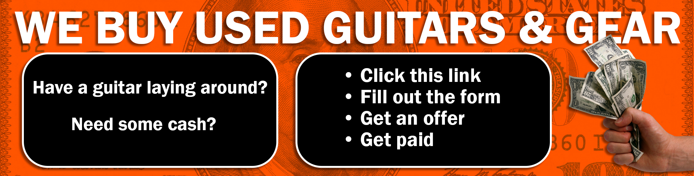We buy used guitars and gear, cash offer
