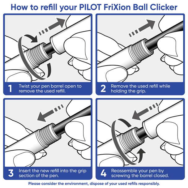 Step-by-step visual guide showing how to refill a PILOT FriXion Ball Clicker pen by unscrewing the barrel, replacing the refill, and reassembling the pen.