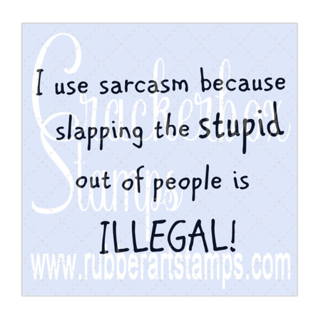 Use Sarcasm