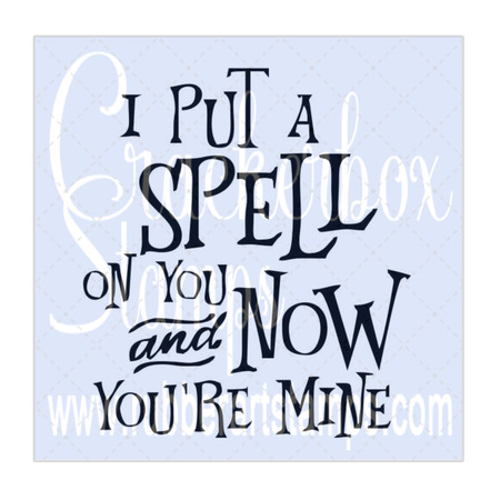 Spell On You You're Mine