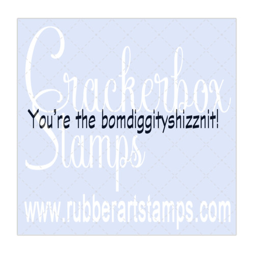 Bomdiggityshizznit Bomdiggityshizznit