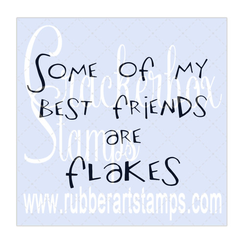 Friends are Flakes