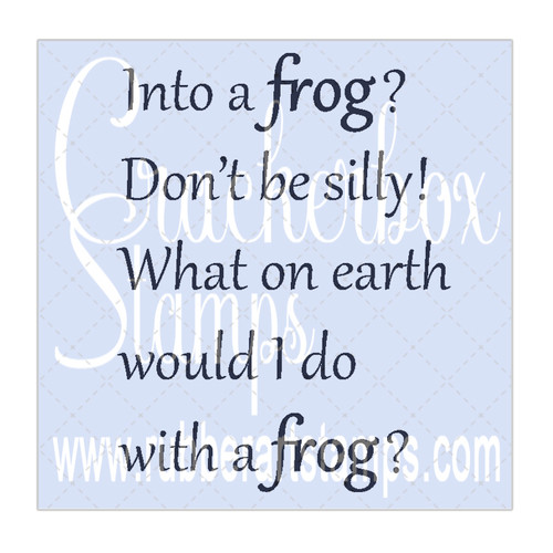 Into a Frog?