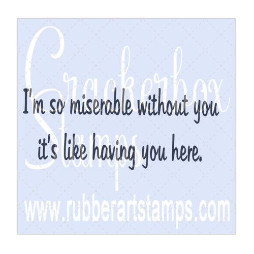 Miserable Without You